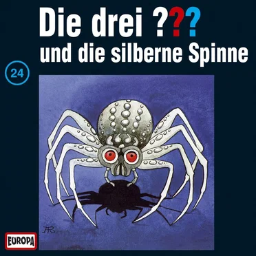 Die drei ??? 24: und die silberne Spinne by Die drei ??? - album cover