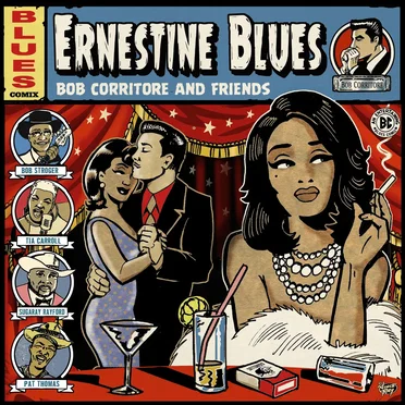 Bob Corritore & Friends: Ernestine Blues by Bob Corritore - album cover