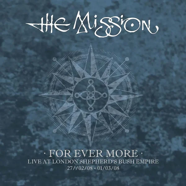 For Ever More: Live at London Shepherd’s Bush Empire: 27/02/08–01/03/08