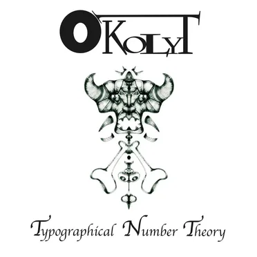 Typographical Number Theory by Okolyt - album cover