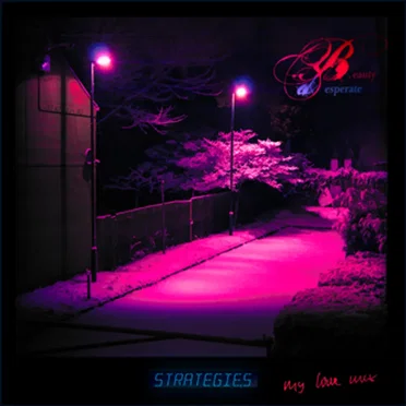 Strategies (my love mix)