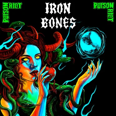 Poison Riot by Iron Bones - album cover