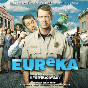 Eureka: Original Soundtrack From the Sci-Fi Channel Television Series