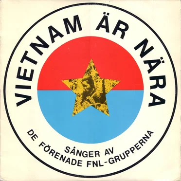 Vietnam är nära by De förenade FNL-grupperna - album cover