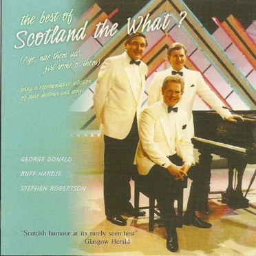 The Best of Scotland the What? by Scotland the What? - album cover