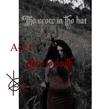 Act I: Love Is Death