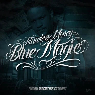 Blue Magic by Flawless Money - album cover