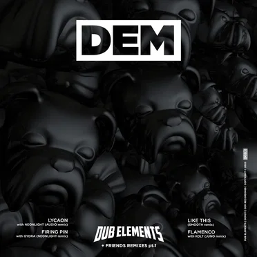 Dub Elements & Friends (Remixes), Part 1