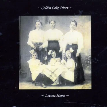 Letters Home by Golden Lake Diner - album cover