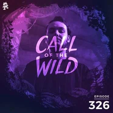 2020-11-25: 326 – Monstercat: Call of the Wild (Kage Takeover) by Monstercat - album cover