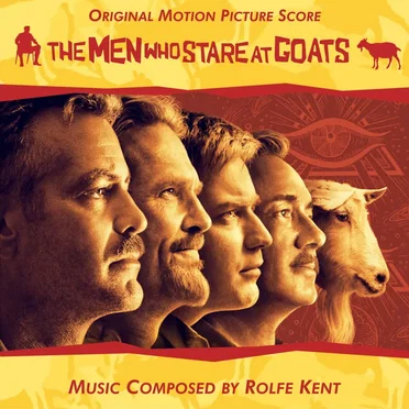 The Men Who Stare at Goats (Original Motion Picture Soundtrack)