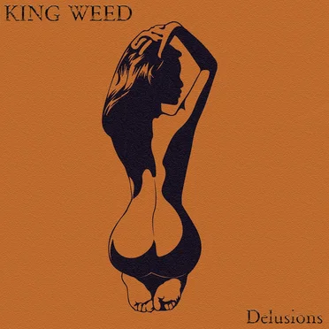 Delusions by King Weed - album cover
