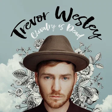 Chivalry Is Dead by Trevor Wesley - album cover