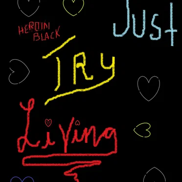 Just Try Living by Heroin Black - album cover