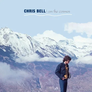 I Am the Cosmos by Chris Bell - album cover