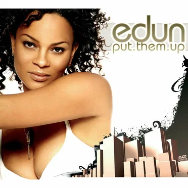 Put 'Em Up by Edun - album cover