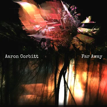 Far Away by Aaron Corbitt - album cover