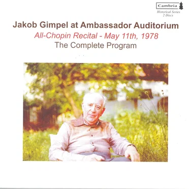 Jakob Gimpel at Ambassador Auditorium: All-Chopin Recital - May 11th, 1978: The Complete Program