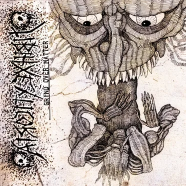 Grind Over Matter by The Atrocity Exhibit - album cover