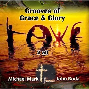 Grooves of Grace & Glory