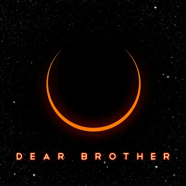 Dear Brother