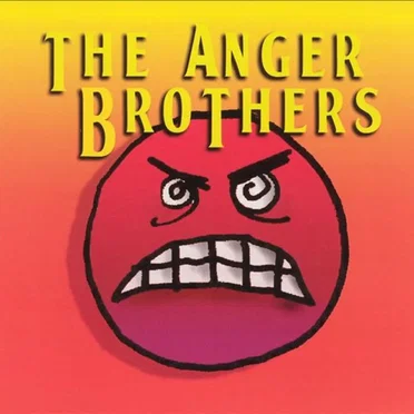 The Anger Brothers