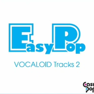 EasyPop VOCALOID Tracks 2