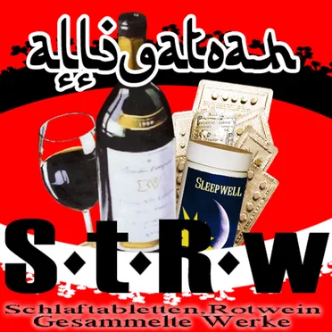 Schlaftabletten, Rotwein - Gesammelte Werke by Alligatoah - album cover