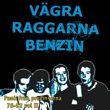 Vägra raggarna benzin: Punk från provinserna 78-82, Volume 2 by Various Artists - album cover