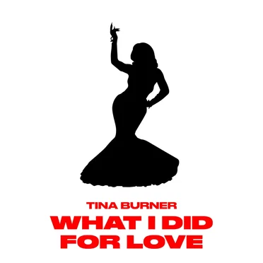 What I Did for Love