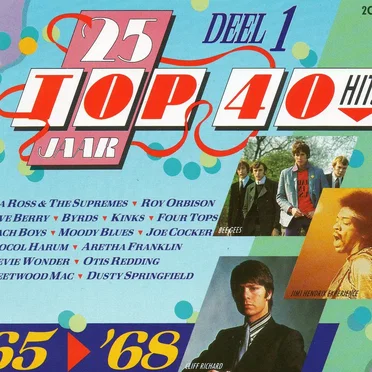 25 Jaar Top 40 Hits, Deel 1: ’65–’68 by Various Artists - album cover