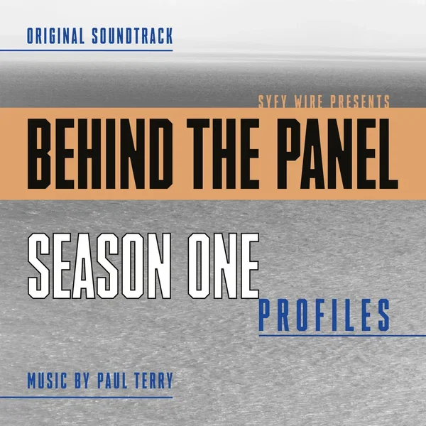 Behind The Panel: Season One Profiles (Original Soundtrack)