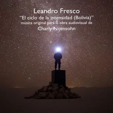 El Ciclo De La Intensidad (Bolivia)