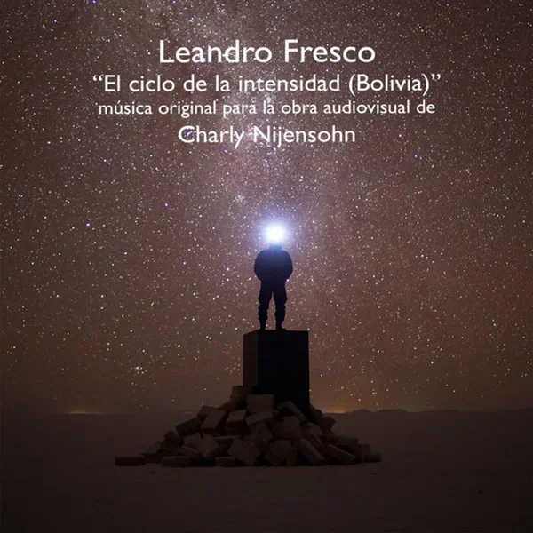 El Ciclo De La Intensidad (Bolivia)