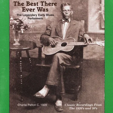 The Best There Ever Was: The Legendary Early Blues Performers by Various Artists - album cover