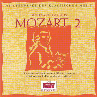 Meisterwerke der klassischen Musik, Volume 33: Wolfgang Amadeus Mozart 2