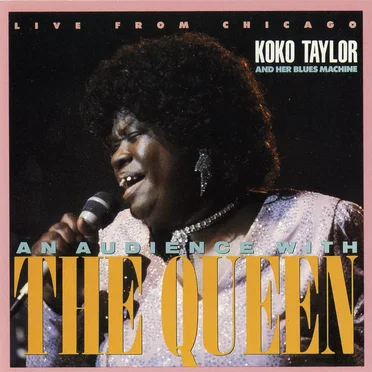Koko Taylor and Her Blues Machine