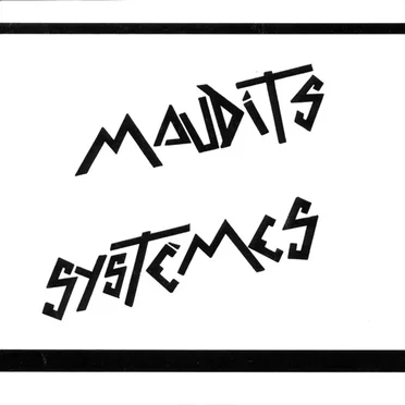 Maudits Systèmes