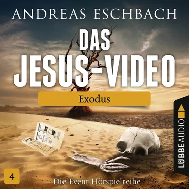 Das Jesus-Video 4: Exodus by Andreas Eschbach - album cover