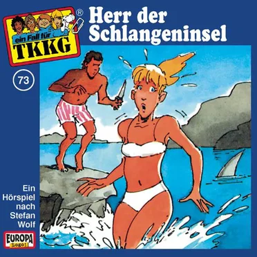 TKKG 73: Herr der Schlangeninsel by Stefan Wolf - album cover