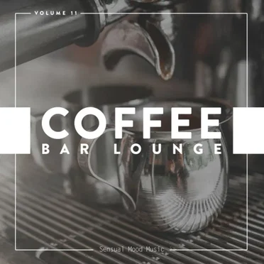 Coffee Bar Lounge, Vol. 11 by Various Artists - album cover