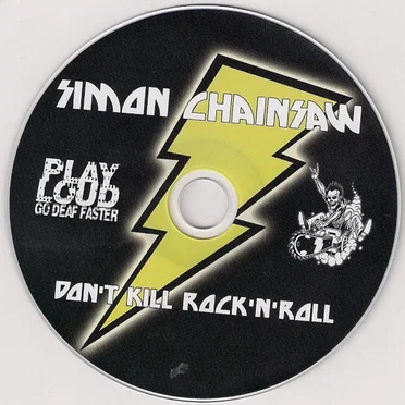 Don't Kill Rock'N'Roll by Simon Chainsaw - album cover