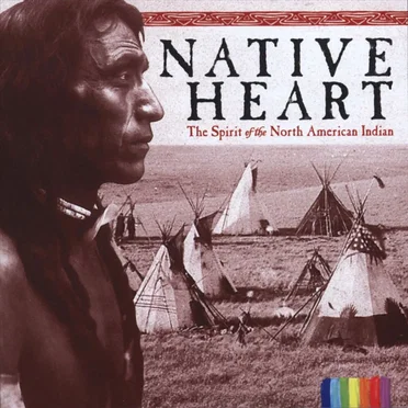 Native Heart: Spirit of North American Indian by Various Artists - album cover