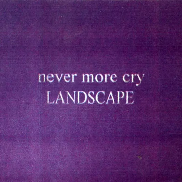 never more cry by LANDSCAPE - album cover