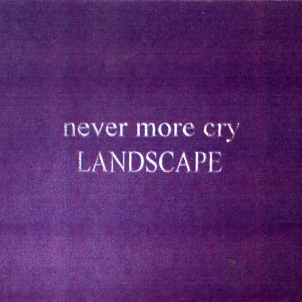 never more cry