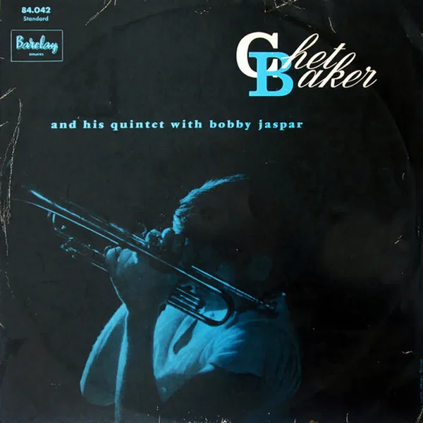 Chet Baker and His Quintet With Bobby Jaspar