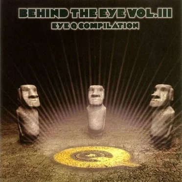 Behind The Eye Vol. III (Eye Q Compilation) by Various Artists - album cover