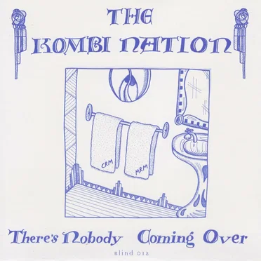 There’s Nobody Coming Over EP by The Kombi Nation - album cover