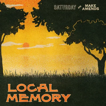 Saturday / Make Amends