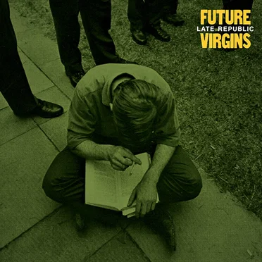 Late Republic by Future Virgins - album cover